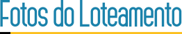 Fotos-do-Loteamento.png